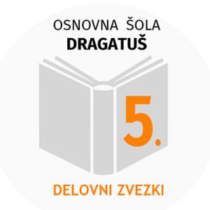 5.R KOMPLET DZ OŠ DRAGATUŠ