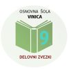 9.R KOMPLET DZ OŠ VINICA 9.R KOMPLET DZ OŠ VINICA