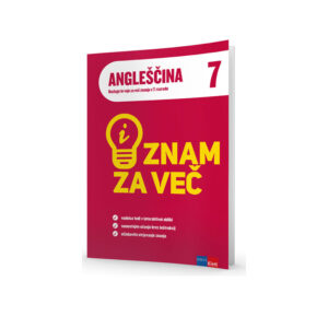 Znam ZA VEČ I-ANGLEŠČINA 7