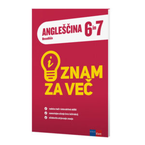Znam ZA VEČ ANGLEŠČINA 6 N 7 -  BESEDIŠČE