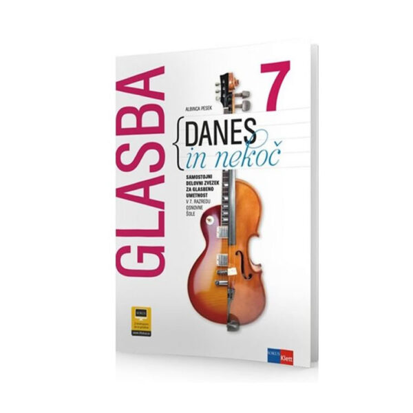 DELOVNI ZVEZEK GLASBA DANES IN NEKOČ 7