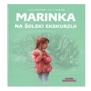 Knjiga MARINKA NA ŠOLSKI EKSKURZIJI