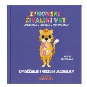 Knjiga ZENOVSKI ŽIVALSKI VRT VAJE ZA SPROŠČANJE