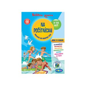 Brihtna GLAVCA NA POČITNICAH 9-10 LET