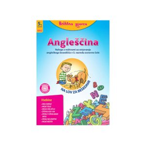 Brihtna GLAVCA: ANGLEŠČINA 5, NA LOV ZA BESEDAMI
