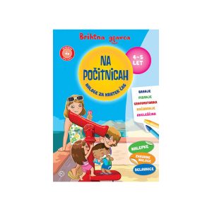 Brihtna GLAVCA, NA POČITNICAH