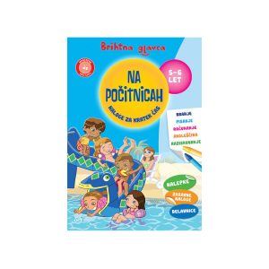 Brihtna GLAVCA, NA POČITNICAH 5-6 LET