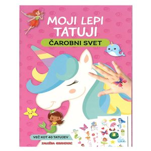 Knjiga MOJI LEPI TATUJI , ČAROBNI SVET
