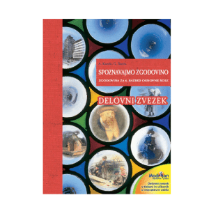Delovni ZVEZEK SPOZNAVAJMO ZGODOVINO 6