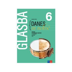Učbenik GLASBA DANES IN NEKOČ 6