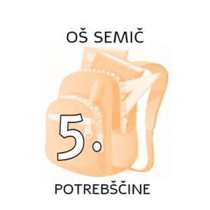 5.R POTREBŠČINE OŠ SEMIČ