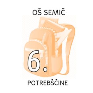 6.R POTREBŠČINE OŠ SEMIČ