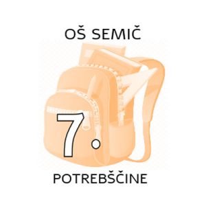 7.R POTREBŠČINE OŠ SEMIČ