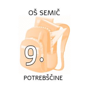 9.r POTREBŠČINE OŠ SEMIČ
