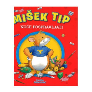 Knjiga MIŠEK TIP NOČE POSPRAVLJATI