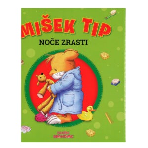 Knjiga MIŠEK TIP NOČE ZRASTI