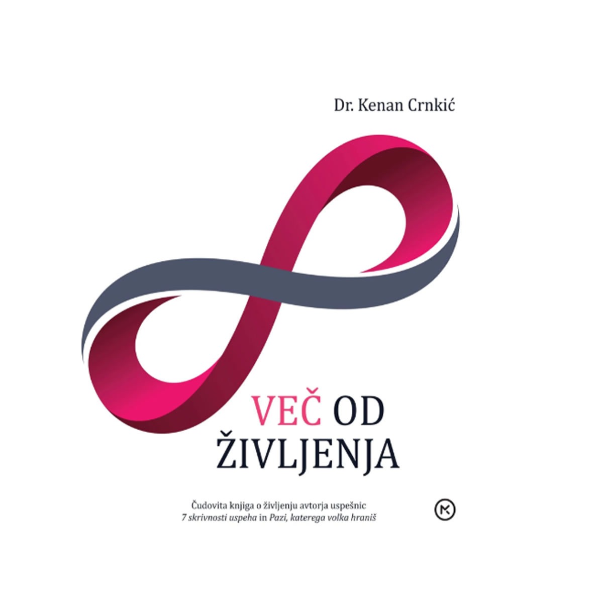 Več OD ŽIVLJENJA Več OD ŽIVLJENJA