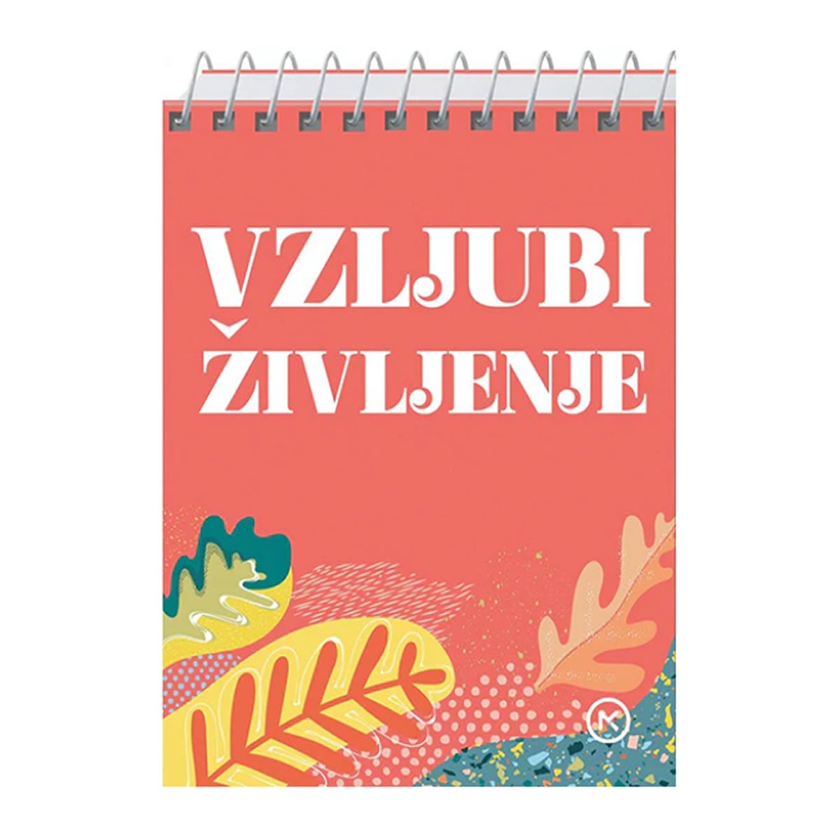 Vzljubi ŽIVLJENJE Vzljubi ŽIVLJENJE