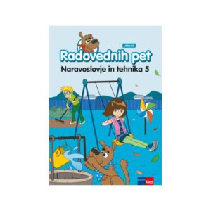Radovednih PET 5, UČEBNIK ZA NARAVOSLOVJE IN TEHIK