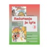 Delovni ZVEZEK RAČUNANJE JE IGRA 3/9