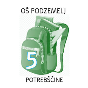 5.r POTREBŠČINE OŠ PODZEMELJ