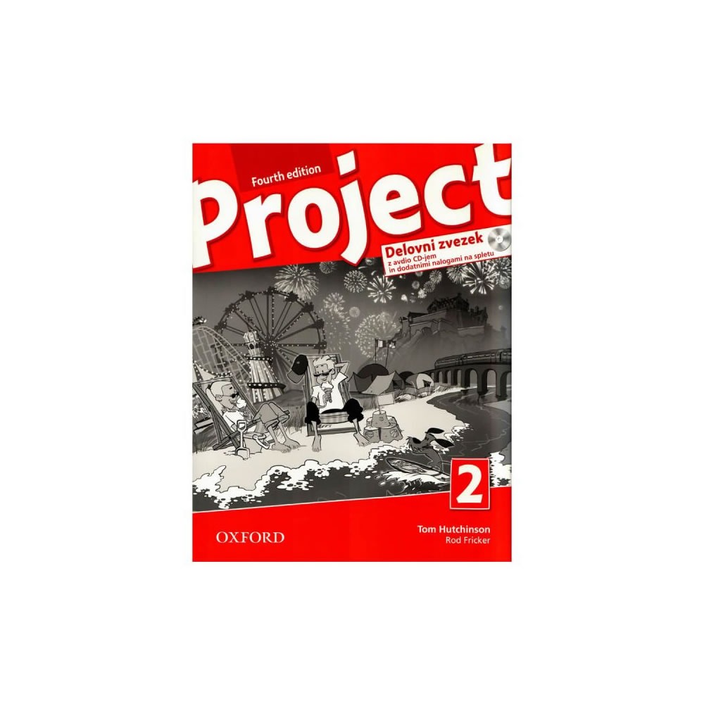 DELOVNI ZVEZEK PROJECT 2, 4. IZDAJA DELOVNI ZVEZEK PROJECT 2, 4. IZDAJA