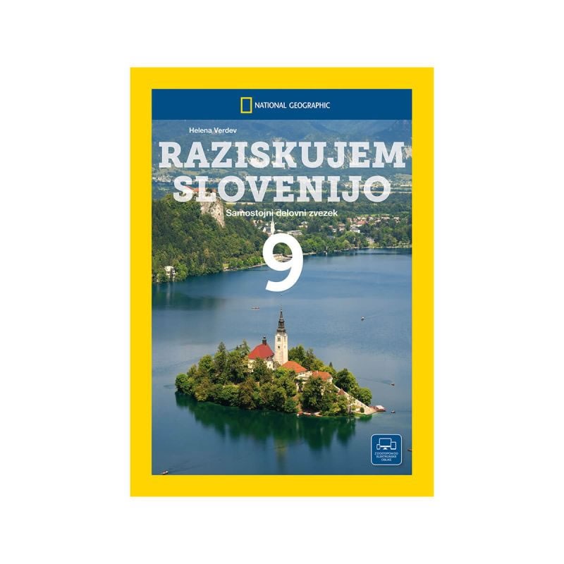 DELOVNI ZVEZEK RAZISKUJEM SLOVENIJO 9 DELOVNI ZVEZEK RAZISKUJEM SLOVENIJO 9