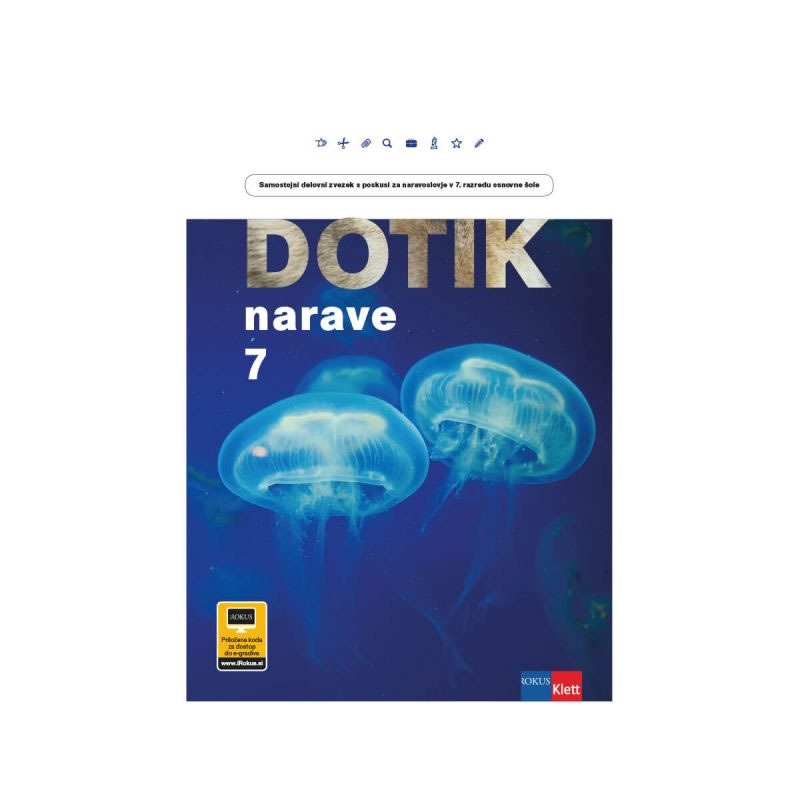 DELOVNI ZVEZEK DOTIK NARAVE 7 DELOVNI ZVEZEK DOTIK NARAVE 7