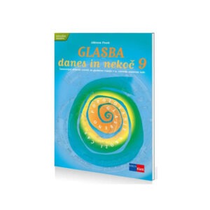 DELOVNI ZVEZEK GLASBA DANES IN NEKOČ 9
