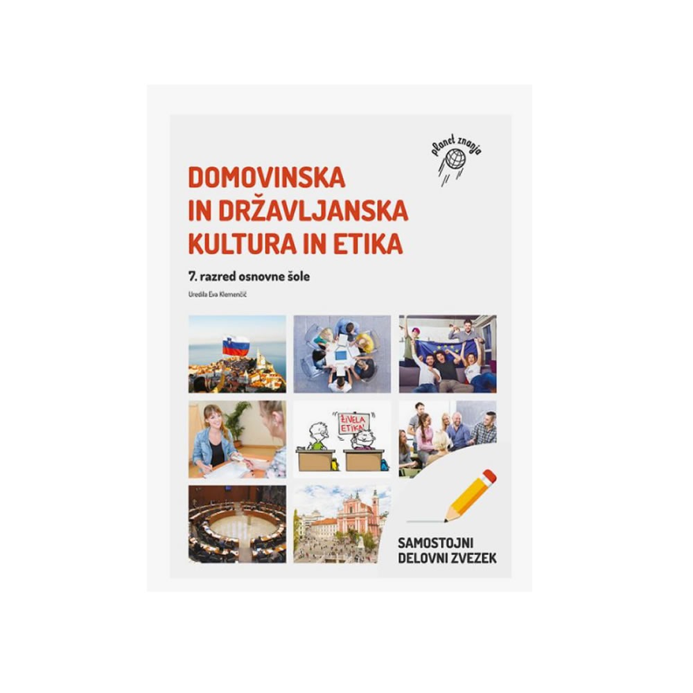 DELOVNI ZVEZEK DOMOVINSKA IN DRŽ.KULTURA IN ETIKA7 DELOVNI ZVEZEK DOMOVINSKA IN DRŽ.KULTURA IN ETIKA7