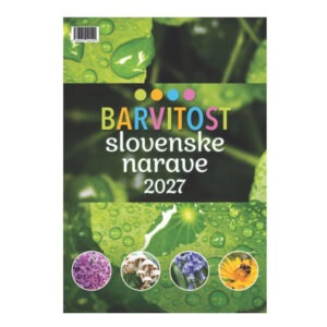 Koledar BARVITOST SLOVENSKE NARAVE 2027